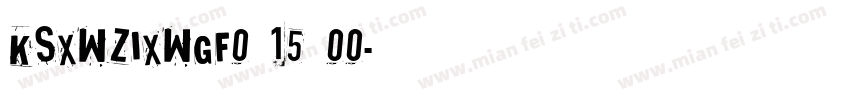 KSXWZIXWGF0 15 00字体转换